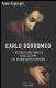  - Carlo Borromeo. I destini di una famiglia nelle lettere del grande santo lombardo